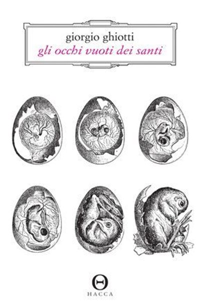 Gli occhi vuoti dei santi, Giorgio Ghiotti - Ebook - 9788898983230