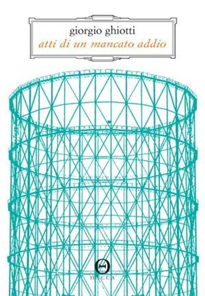 Atti di un mancato addio, Giorgio Ghiotti - Ebook - 9788898983728