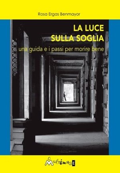 La luce sulla soglia, Rosa Ergas Benmayor - Ebook - 9788899050764