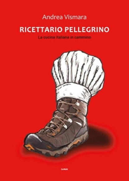 Ricettario pellegrino, Andrea Vismara - Ebook - 9788899240400