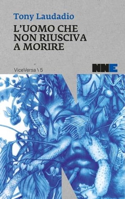 L'uomo che non riusciva a morire, Tony Laudadio - Ebook - 9788899253226