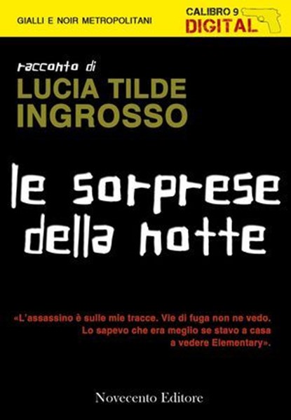 Le sorprese della notte, Lucia Tilde Ingrosso - Ebook - 9788899316273