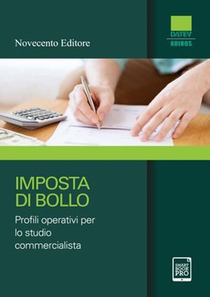 Imposta di bollo, Datev Koinos ; Stefano Setti - Ebook - 9788899316334