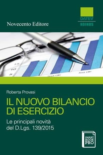 Il nuovo bilancio di esercizio, Roberta Provasi ; Datev Koinos - Ebook - 9788899316419