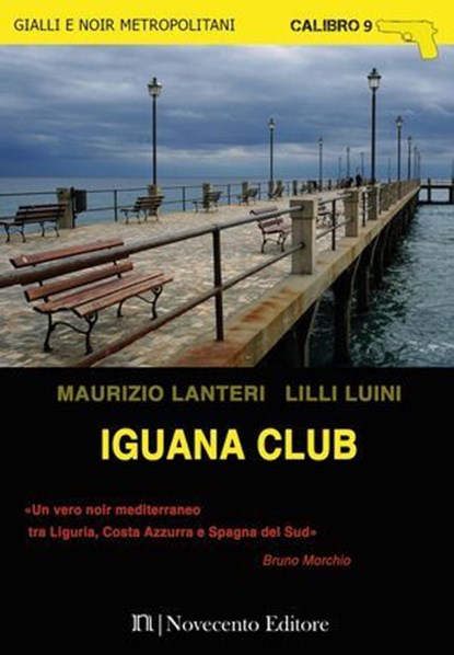 Iguana Club, Maurizio Lanteri ; Lilli Luini - Ebook - 9788899316693