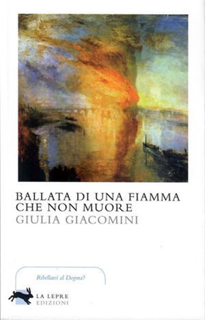 Ballata di una fiamma che non muore, Giulia Giacomini - Ebook - 9788899389734