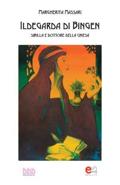 Ildegarda di Bingen, Margherita Massari - Ebook - 9788899498115