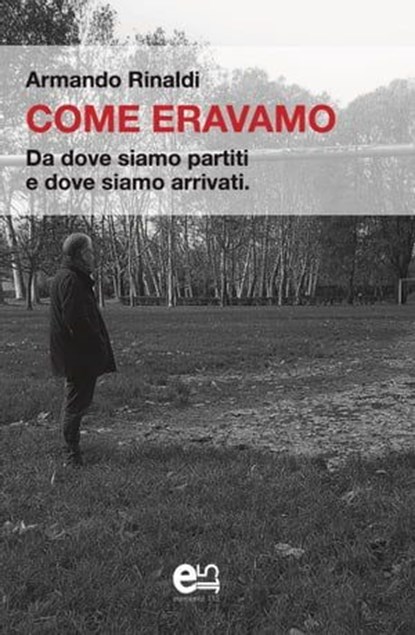 Come eravamo, Armando Rinaldi - Ebook - 9788899498436
