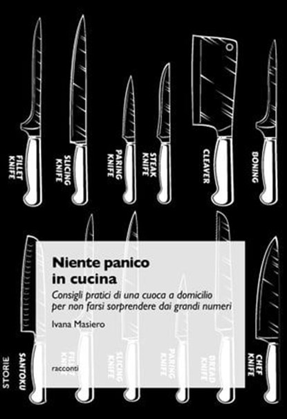 Niente panico in cucina, Ivana Masiero - Ebook - 9788899528546