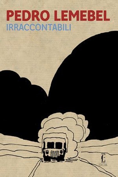 Irraccontabili, Pedro Lemebel - Ebook - 9788899538866
