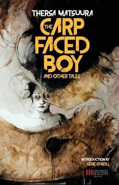 The Carp-Faced Boy and Other Tales, Gene O'Neill - Paperback - 9788899569372