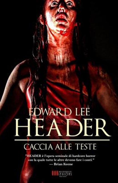 Header - Caccia alle Teste, Edward Lee - Paperback - 9788899569587