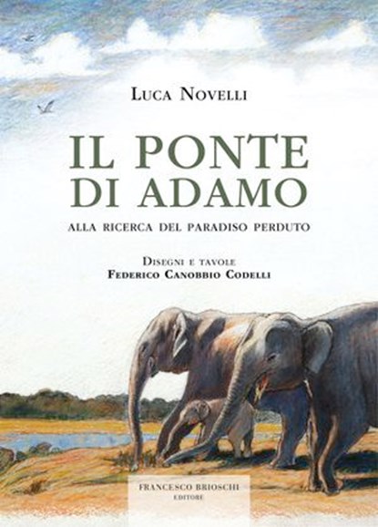 Il Ponte di Adamo, Luca Novelli - Ebook - 9788899612252
