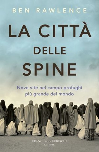 La città delle spine, Ben Rawlence - Ebook - 9788899612337