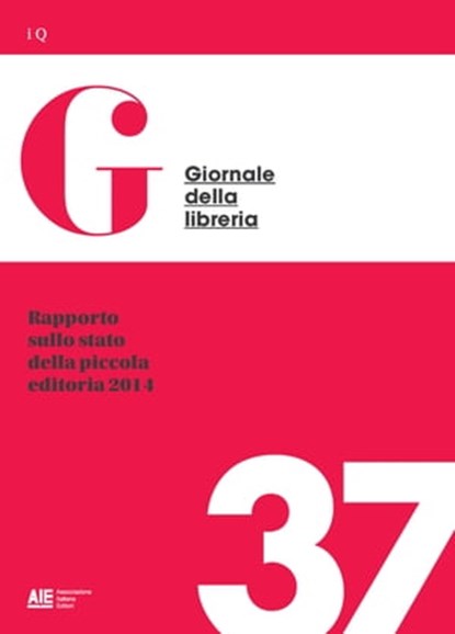Rapporto sullo stato della piccola editoria 2014, Giovanni Peresson - Ebook - 9788899630270