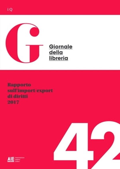 Rapporto sull'import/export di diritti 2017, Giovanni Peresson - Ebook - 9788899630324