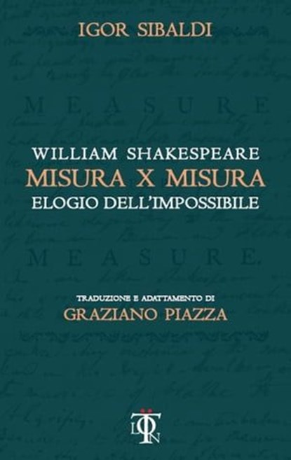 Misura x misura, Igor Sibaldi ; William Shakespeare - Ebook - 9788899684976
