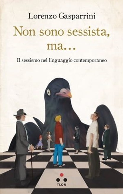 Non sono sessista, ma..., Lorenzo Gasparrini - Ebook - 9788899684983