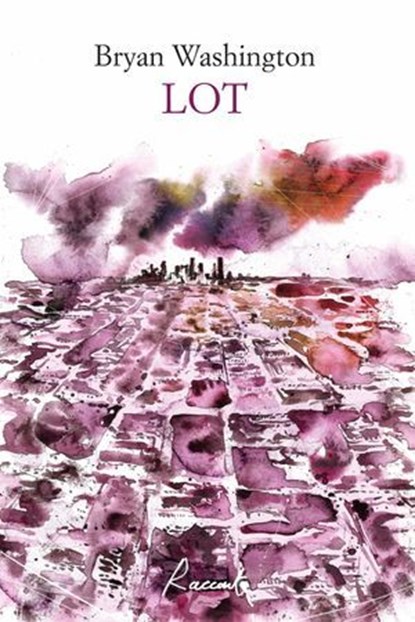 Lot, Bryan Washington ; Simone Mostacci - Ebook - 9788899767600