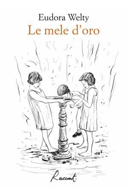 Le mele d'oro, Eudora Welty - Ebook - 9788899767679