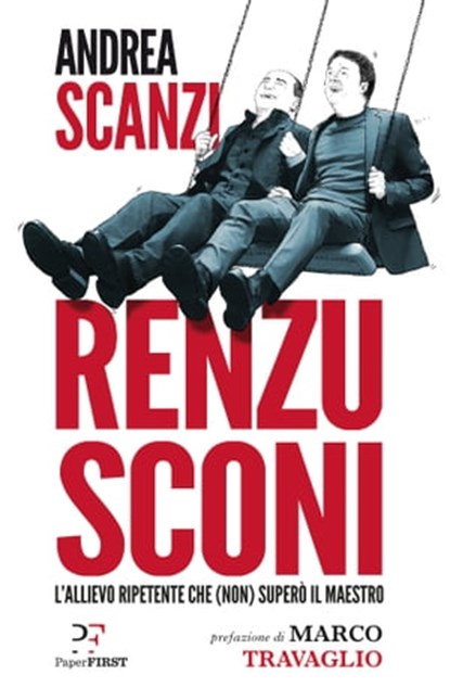 Renzusconi, Andrea Scanzi - Ebook - 9788899784317