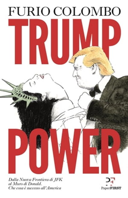 Trump Power, Furio Colombo - Ebook - 9788899784386