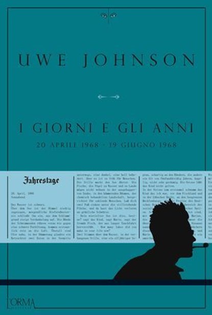 I giorni e gli anni – Volume III, Uwe Johnson - Ebook - 9788899793036