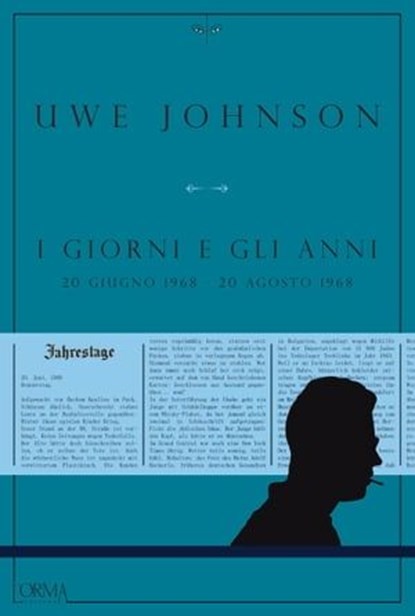 I giorni e gli anni – Volume IV, Uwe Johnson - Ebook - 9788899793043