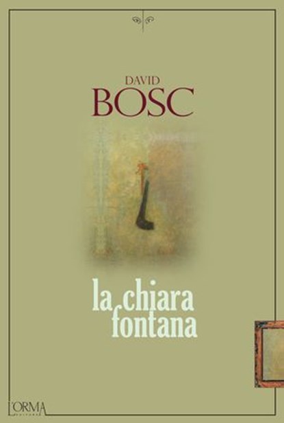 La chiara fontana, David Bosc - Ebook - 9788899793517