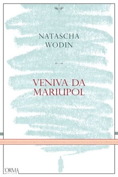 Veniva da Mariupol, Natascha Wodin - Ebook - 9788899793845
