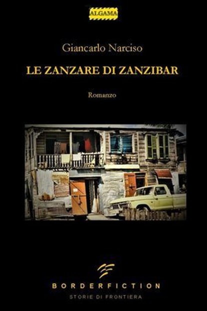 Le Zanzare di Zanzibar, Giancarlo Narciso - Ebook - 9788899801182
