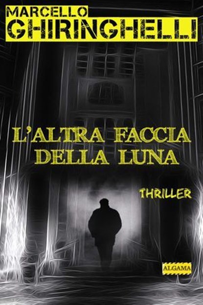 L'altra faccia della luna, Marcello Ghiringhelli - Ebook - 9788899801298