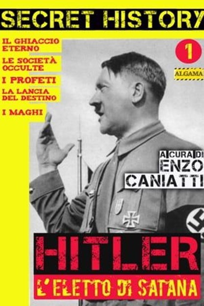 Hitler, l'eletto di Satana, Enzo Caniatti - Ebook - 9788899801373