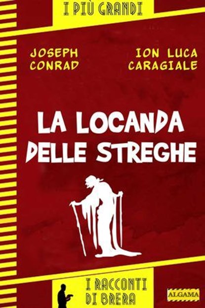 La locanda delle streghe, Paolo Brera ; Ion Luca Caragiale ; Joseph Conrad - Ebook - 9788899801441