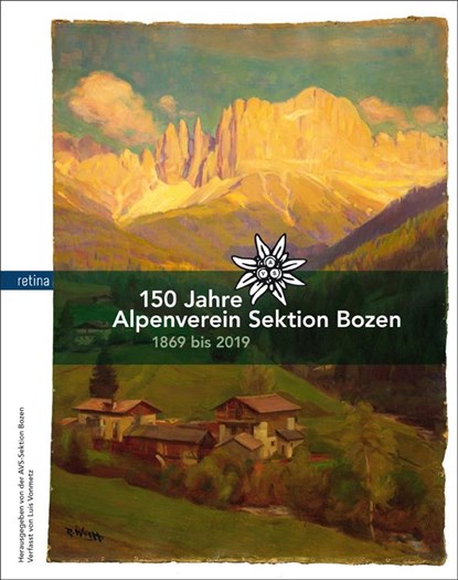 150 Jahre Alpenverein Sektion Bozen, Luis Vonmetz - Paperback - 9788899834135