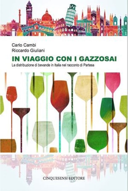 In viaggio con i gazzosai, Carlo Cambi ; Riccardo Giuliani - Ebook - 9788899876104