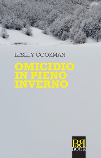 Omicidio in pieno inverno, Lesley Cookman - Ebook - 9788899895129