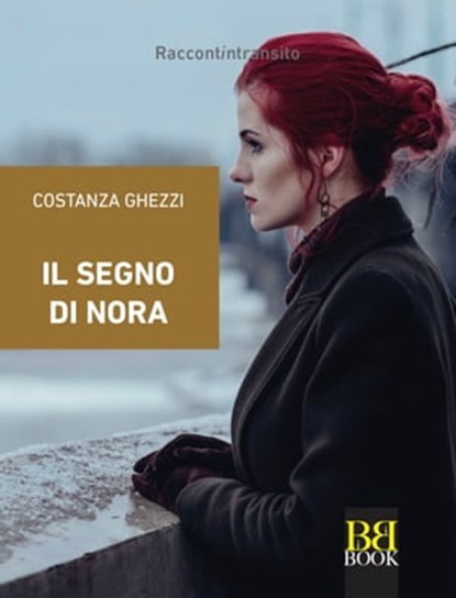 Il segno di Nora, Costanza Ghezzi - Ebook - 9788899895587