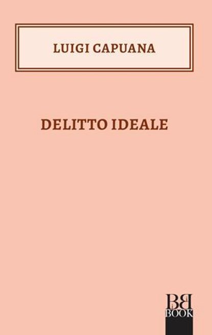Delitto Ideale, Luigi Capuana - Ebook - 9788899895891
