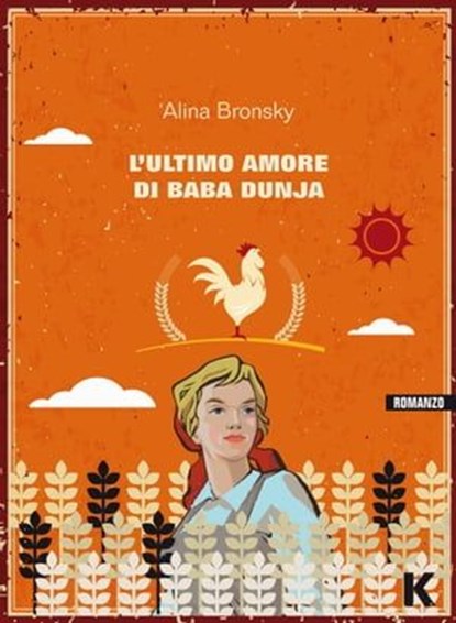 L'ultimo amore di Baba Dunja, Alina Bronsky - Ebook - 9788899911089