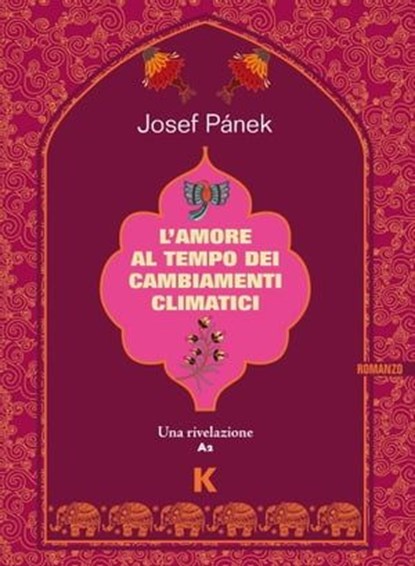 L'amore al tempo dei cambiamenti climatici, Josef Pánek - Ebook - 9788899911997