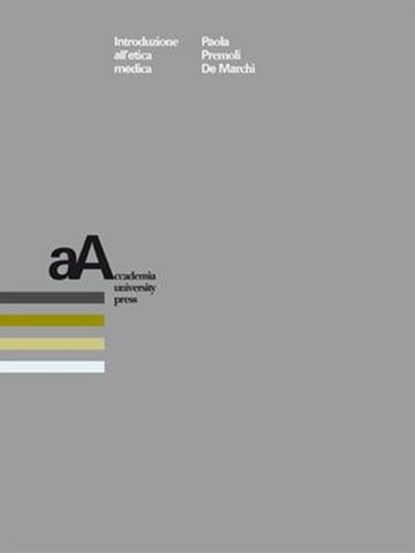 Introduzione all'etica medica, Paola Premoli De Marchi - Ebook - 9788899982492