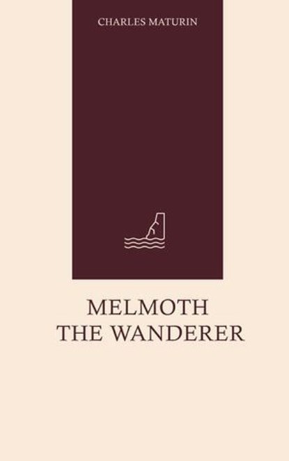 Melmoth the Wanderer, Charles Maturin - Ebook - 9788903961727