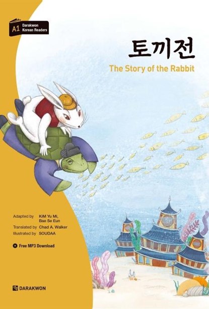 Darakwon Korean Readers - Koreanische Lesetexte Niveau A1 - The Story of the Rabbit, Yu Mi Kim ;  Se Eun Bae - Paperback - 9788927732600