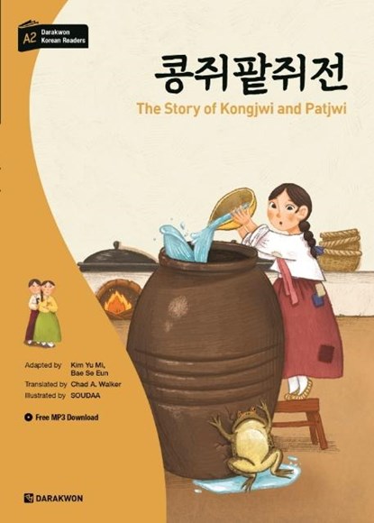Darakwon Korean Readers - Koreanische Lesetexte Niveau A2 - The Story of Kongjwi and Patjwi, Yu Mi Kim ;  Se Eun Bae - Paperback - 9788927732617