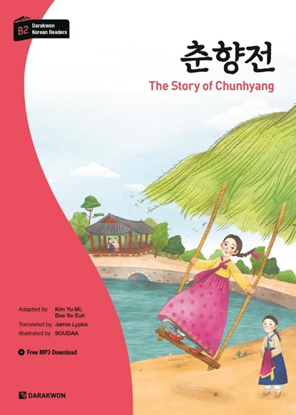 Darakwon Korean Readers - Koreanische Lesetexte Niveau B2 - The Story of Chunhyang, Yu Mi Kim ;  Se Eun Bae - Paperback - 9788927732709