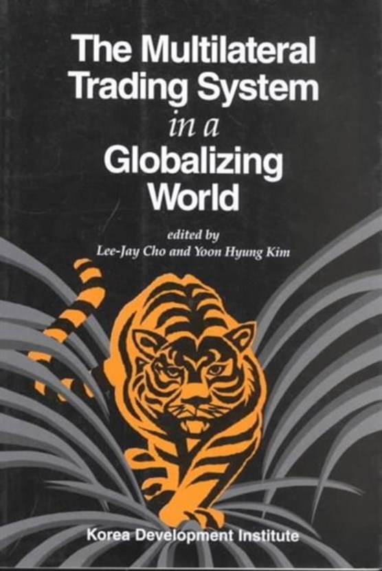 Multilateral Trading System in a Globalizing Wo