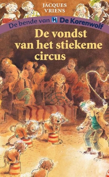De vondst van het stiekeme circus, Jacques Vriens - Ebook - 9789000300129