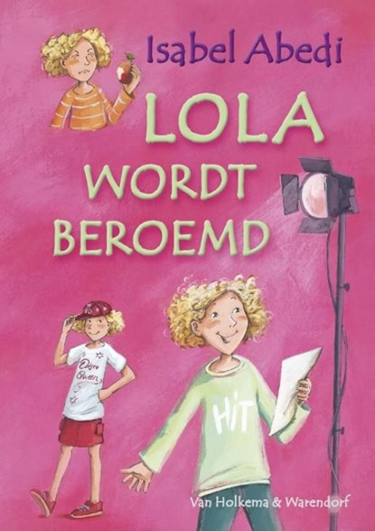 Lola wordt beroemd, Isabel Abedi - Ebook - 9789000301614