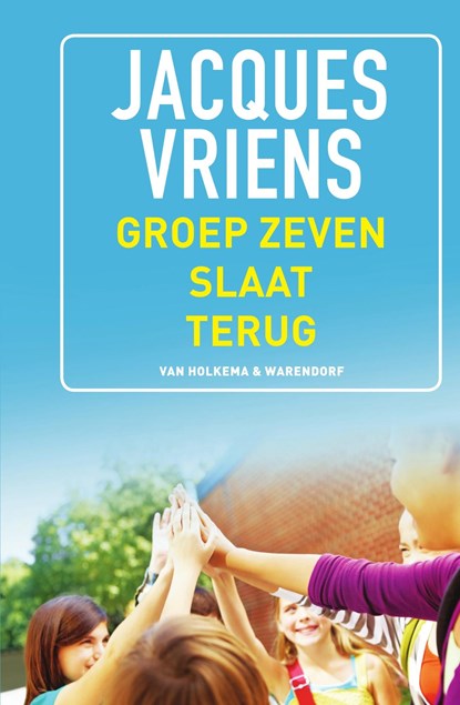 Groep zeven slaat terug, Jacques Vriens - Ebook - 9789000302147